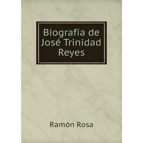 

Книга Biografía de José Trinidad Reyes