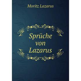 

Книга Sprüche von Lazarus