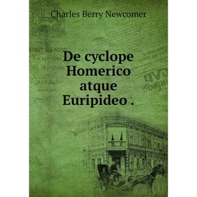 

Книга De cyclope Homerico atque Euripideo.