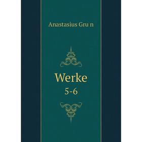 

Книга Werke 5-6