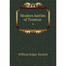 

Книга Modern battles of Trenton 4