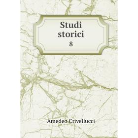 

Книга Studi storici 8