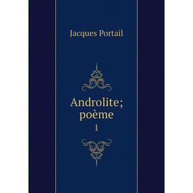 

Книга Androlite; poème 1