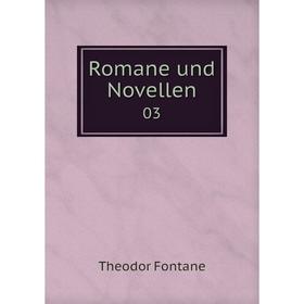 

Книга Romane und Novellen 03