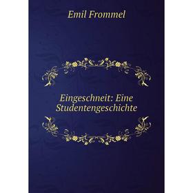 

Книга Eingeschneit: Eine Studentengeschichte