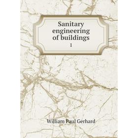 

Книга Sanitary engineering of buildings 1