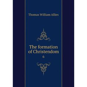 

Книга The formation of Christendom