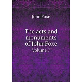 

Книга The acts and monuments of John Foxe