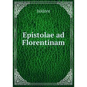 

Книга Epistolae ad Florentinam