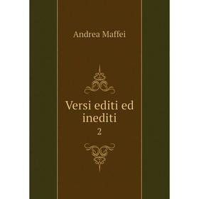 

Книга Versi editi ed inediti 2
