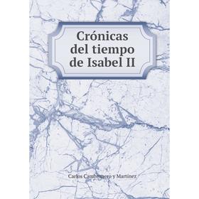 

Книга Crónicas del tiempo de Isabel II