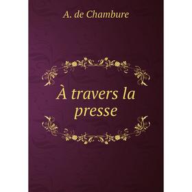 

Книга À travers la presse