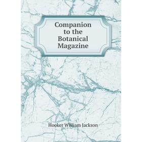 

Книга Companion to the Botanical Magazine