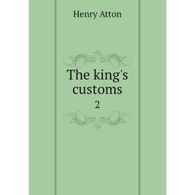 

Книга The king's customs 2