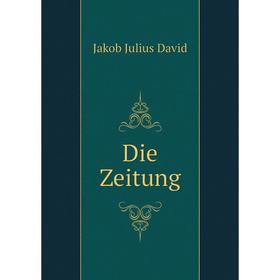 

Книга Die Zeitung