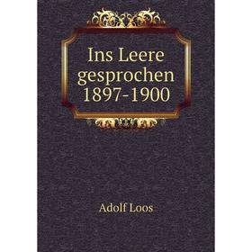 

Книга Ins Leere gesprochen 1897-1900