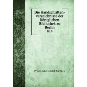 

Книга Die Handschriften-verzeichnisse der Königlichen Bibliothek zu Berlin Bd.9