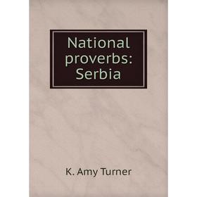 

Книга National proverbs: Serbia