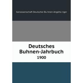 

Книга Deutsches Buhnen-Jahrbuch 1900
