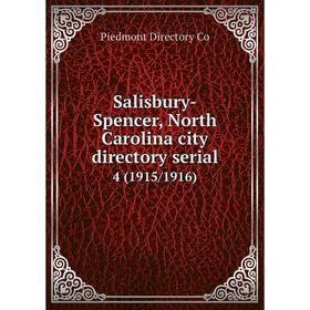 

Книга Salisbury-Spencer, North Carolina city directory serial 4 (1915/1916)