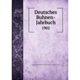 

Книга Deutsches Buhnen-Jahrbuch 1902