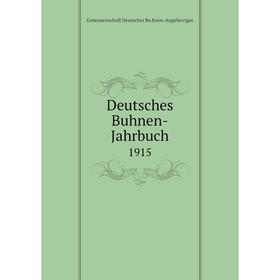 

Книга Deutsches Buhnen-Jahrbuch 1915