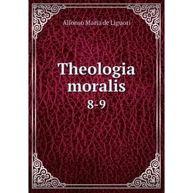 

Книга Theologia moralis 8-9