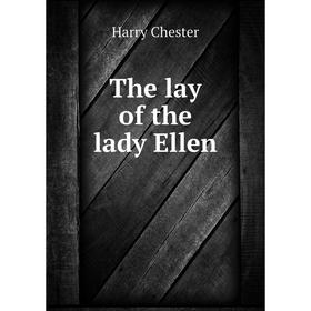 

Книга The lay of the lady Ellen