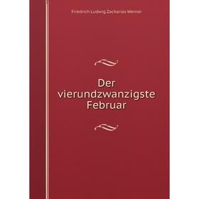 

Книга Der vierundzwanzigste Februar