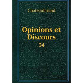 

Книга Opinions et Discours 34