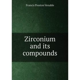 

Книга Zirconium and its compounds