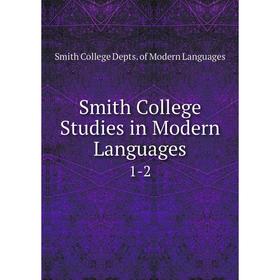 

Книга Smith College Studies in Modern Languages 1-2