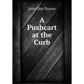 

Книга A Pushcart at the Curb