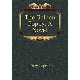 

Книга The Golden Poppy: A Novel