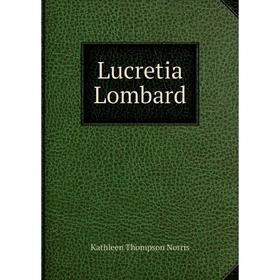

Книга Lucretia Lombard