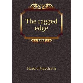 

Книга The ragged edge