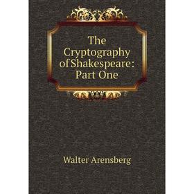 

Книга The Cryptography of Shakespeare: Part One