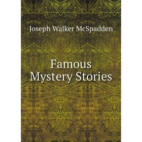 

Книга Famous Mystery Stories