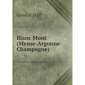 

Книга Blanc Mont (Meuse-Argonne-Champagne)