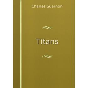 

Книга Titans