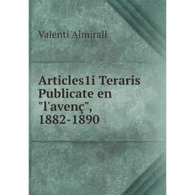 

Книга Articles1i Teraris Publicate enl'avenç, 1882-1890