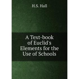 

Книга A Text-book of Euclid's Elements for the Use of Schools