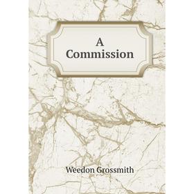 

Книга A Commission