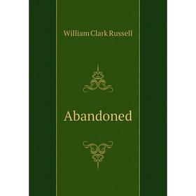 

Книга Abandoned