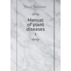 

Книга Manual of plant diseases1