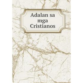 

Книга Adalan sa mga Cristianos