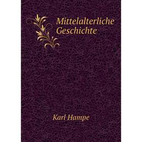 

Книга Mittelalterliche Geschichte
