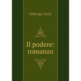 

Книга Il podere: romanzo