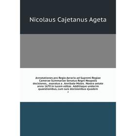 

Книга Annotationes pro Regio Aerario ad Supremi Regiae Camerae Summariae Senatus Regni Neapolis decisiones,exaratus aAnnibale MolesNostra aetate anno