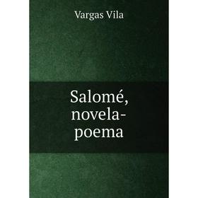 

Книга Salomé, novela-poema